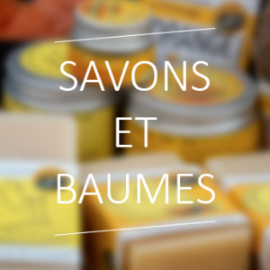 Savons et baumes